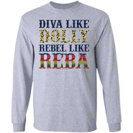 Diva like Dolly Rebel like Reba shirt Shirt Sweatshirt Long Sleeve Hoodie Tank Mug