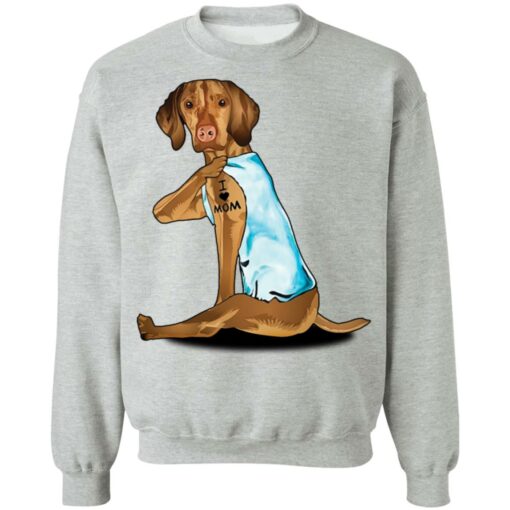 Dog Vizsla tattoo I love mom shirt Shirt Sweatshirt Long Sleeve Hoodie Tank Mug