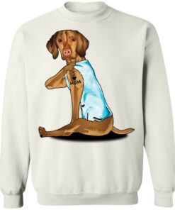 Dog Vizsla tattoo I love mom shirt Shirt Sweatshirt Long Sleeve Hoodie Tank Mug 5 Dog Vizsla tattoo I love mom shirt Shirt Sweatshirt Long Sleeve Hoodie Tank Mug 5