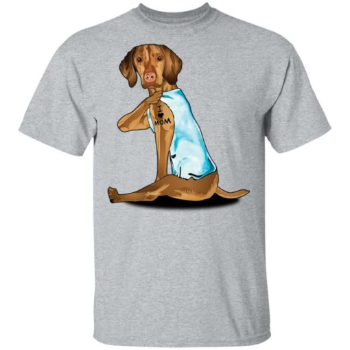 Dog Vizsla tattoo I love mom shirt Shirt Sweatshirt Long Sleeve Hoodie Tank Mug