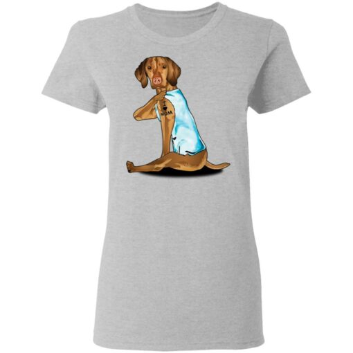 Dog Vizsla tattoo I love mom shirt Shirt Sweatshirt Long Sleeve Hoodie Tank Mug