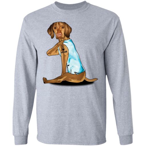 Dog Vizsla tattoo I love mom shirt Shirt Sweatshirt Long Sleeve Hoodie Tank Mug