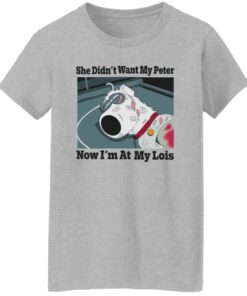 Dog she didn't want my peter now im at my lois shirt Shirt Sweatshirt Long Sleeve Hoodie Tank Mug 7