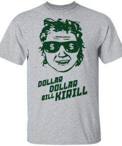 Dollar dollar bill Kirill shirt Shirt Sweatshirt Long Sleeve Hoodie Tank Mug 6