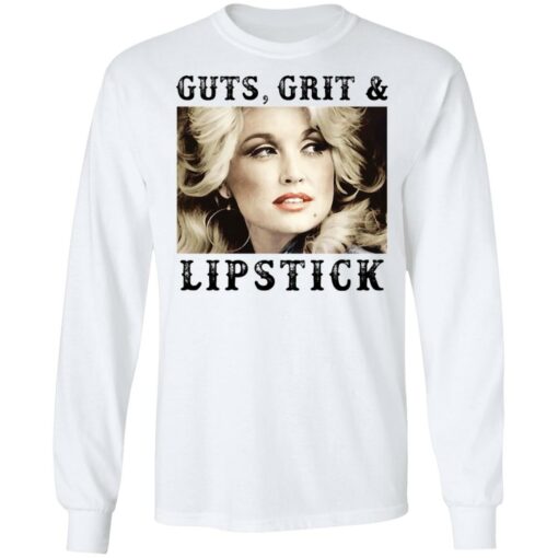 Dolly Parton guts, grit and lipstick shirt Shirt Sweatshirt Long Sleeve Hoodie Tank Mug