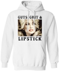 Dolly Parton guts, grit and lipstick shirt Shirt Sweatshirt Long Sleeve Hoodie Tank Mug 3 Dolly Parton guts grit and lipstick shirt Shirt Sweatshirt Long Sleeve Hoodie Tank Mug 3