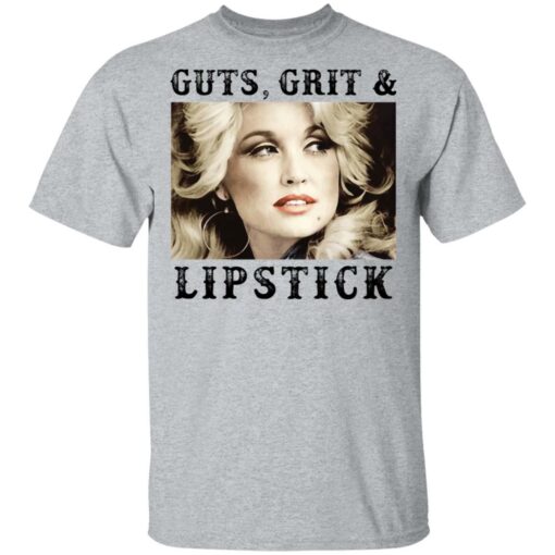 Dolly Parton guts, grit and lipstick shirt Shirt Sweatshirt Long Sleeve Hoodie Tank Mug