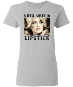 Dolly Parton guts, grit and lipstick shirt Shirt Sweatshirt Long Sleeve Hoodie Tank Mug 8 Dolly Parton guts grit and lipstick shirt Shirt Sweatshirt Long Sleeve Hoodie Tank Mug 8