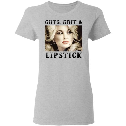 Dolly Parton guts, grit and lipstick shirt Shirt Sweatshirt Long Sleeve Hoodie Tank Mug