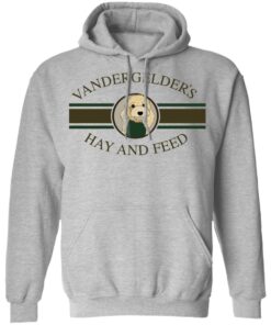Dolly vandergelders hay and feed shirt Shirt Sweatshirt Long Sleeve Hoodie Tank Mug