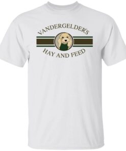Dolly vandergelders hay and feed shirt Shirt Sweatshirt Long Sleeve Hoodie Tank Mug 4 Dolly vandergelders hay and feed shirt Shirt Sweatshirt Long Sleeve Hoodie Tank Mug 5