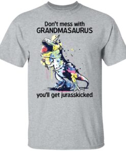 Don't mess with grandmasaurus you'll get jurasskicked shirt Shirt Sweatshirt Long Sleeve Hoodie Tank Mug 5