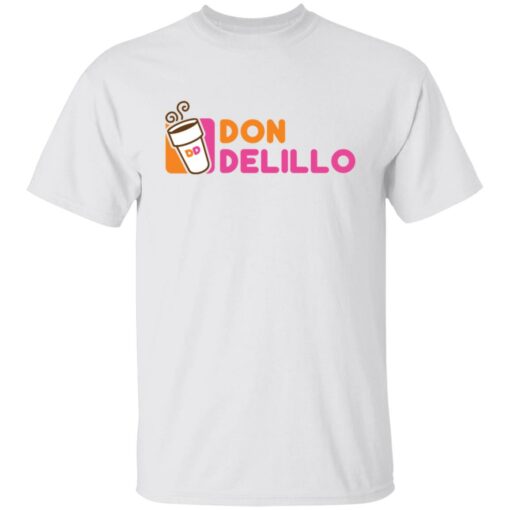 Don delillo dunkin donuts shirt Shirt Sweatshirt Long Sleeve Hoodie Tank Mug