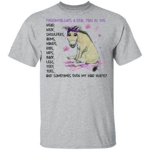 Donkey fibromyalgia’s a real pain in the head neck shirt Shirt Sweatshirt Long Sleeve Hoodie Tank Mug