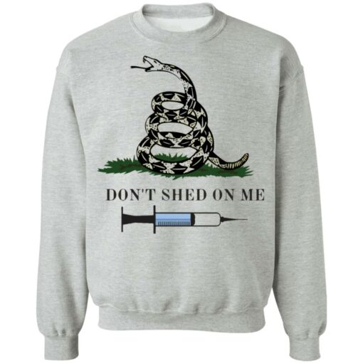 Don’t shed on me shirt Shirt Sweatshirt Long Sleeve Hoodie Tank Mug