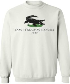 Dont tread on florida shirt Shirt Sweatshirt Long Sleeve Hoodie Tank Mug 3