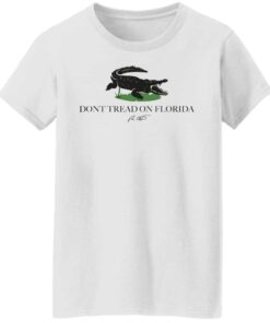 Dont tread on florida shirt Shirt Sweatshirt Long Sleeve Hoodie Tank Mug 6