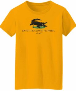 Dont tread on florida shirt Shirt Sweatshirt Long Sleeve Hoodie Tank Mug 7