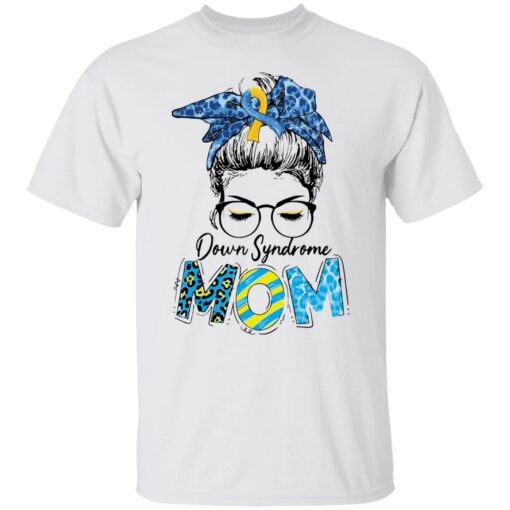 Down syndrome mom shirt Shirt Sweatshirt Long Sleeve Hoodie Tank Mug