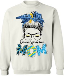 Down syndrome mom shirt Shirt Sweatshirt Long Sleeve Hoodie Tank Mug 3 Down syndrome mom shirt Shirt Sweatshirt Long Sleeve Hoodie Tank Mug 4