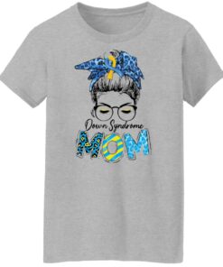 Down syndrome mom shirt Shirt Sweatshirt Long Sleeve Hoodie Tank Mug 6 Down syndrome mom shirt Shirt Sweatshirt Long Sleeve Hoodie Tank Mug 7