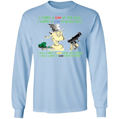 Dr Seuss I carry a gun at the mall I carry a gun playing ball shirt Shirt Sweatshirt Long Sleeve Hoodie Tank Mug