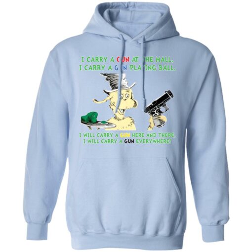 Dr Seuss I carry a gun at the mall I carry a gun playing ball shirt Shirt Sweatshirt Long Sleeve Hoodie Tank Mug