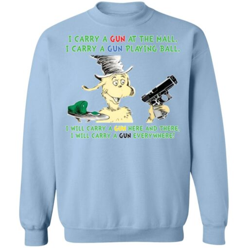 Dr Seuss I carry a gun at the mall I carry a gun playing ball shirt Shirt Sweatshirt Long Sleeve Hoodie Tank Mug