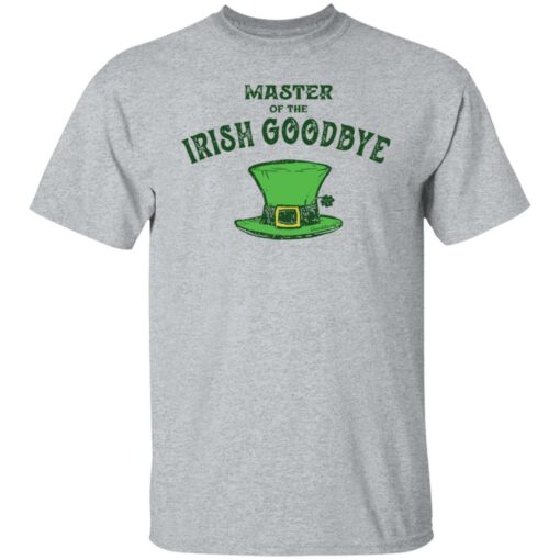 Dr Seuss master of the irish goodbye shirt Shirt Sweatshirt Long Sleeve Hoodie Tank Mug