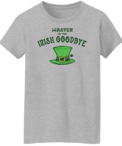 Dr Seuss master of the irish goodbye shirt Shirt Sweatshirt Long Sleeve Hoodie Tank Mug 7