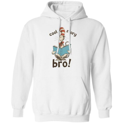 Dr seuss cool story bro shirt Shirt Sweatshirt Long Sleeve Hoodie Tank Mug