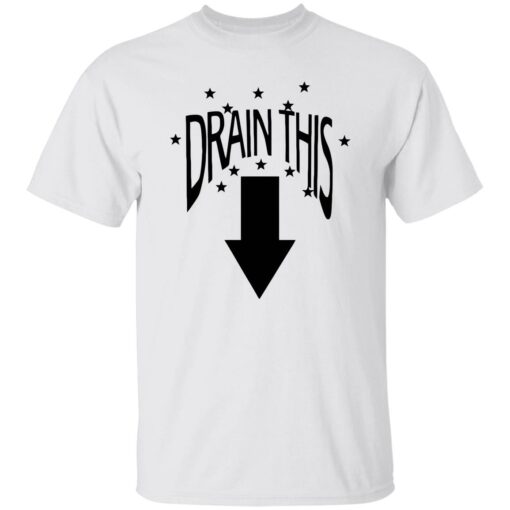 Drain this gang that shirt Shirt Sweatshirt Long Sleeve Hoodie Tank Mug