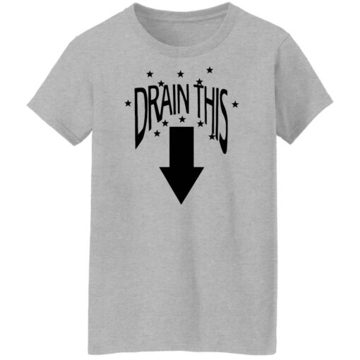 Drain this gang that shirt Shirt Sweatshirt Long Sleeve Hoodie Tank Mug