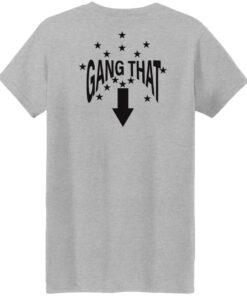 Drain this gang that shirt Shirt Sweatshirt Long Sleeve Hoodie Tank Mug 11