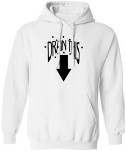 Drain this gang that shirt Shirt Sweatshirt Long Sleeve Hoodie Tank Mug 13