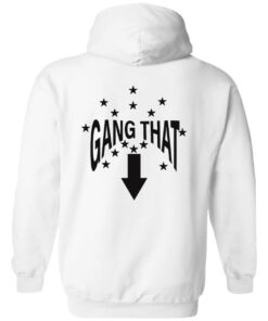 Drain this gang that shirt Shirt Sweatshirt Long Sleeve Hoodie Tank Mug 14