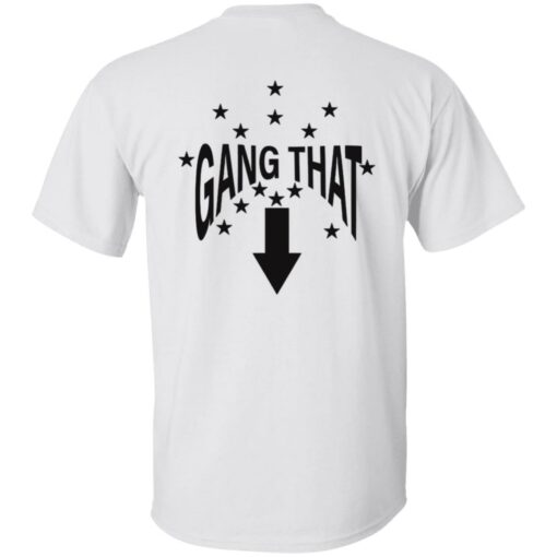 Drain this gang that shirt Shirt Sweatshirt Long Sleeve Hoodie Tank Mug