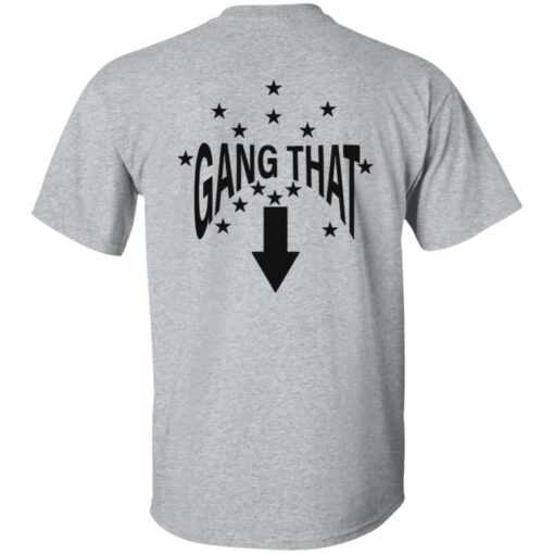 Drain this gang that shirt Shirt Sweatshirt Long Sleeve Hoodie Tank Mug