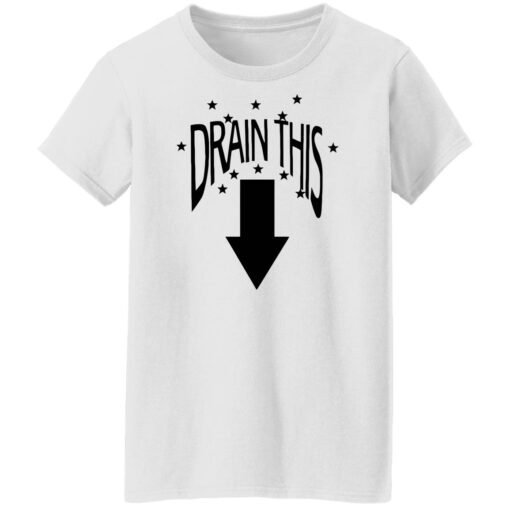 Drain this gang that shirt Shirt Sweatshirt Long Sleeve Hoodie Tank Mug