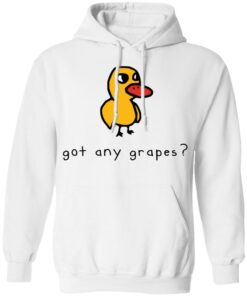 Duck got any grapes shirt Shirt Sweatshirt Long Sleeve Hoodie Tank Mug