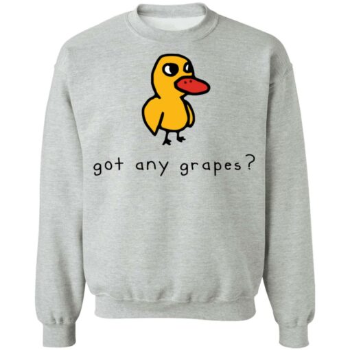 Duck got any grapes shirt Shirt Sweatshirt Long Sleeve Hoodie Tank Mug