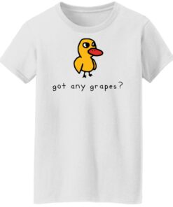 Duck got any grapes shirt Shirt Sweatshirt Long Sleeve Hoodie Tank Mug 5 Duck got any grapes shirt Shirt Sweatshirt Long Sleeve Hoodie Tank Mug 6