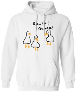 Duck quack quack shirt Shirt Sweatshirt Long Sleeve Hoodie Tank Mug