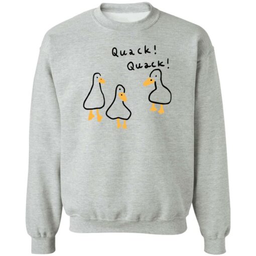 Duck quack quack shirt Shirt Sweatshirt Long Sleeve Hoodie Tank Mug