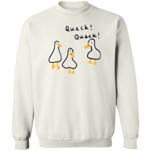 Duck quack quack shirt Shirt Sweatshirt Long Sleeve Hoodie Tank Mug