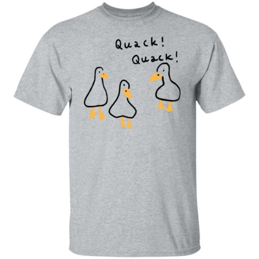 Duck quack quack shirt Shirt Sweatshirt Long Sleeve Hoodie Tank Mug