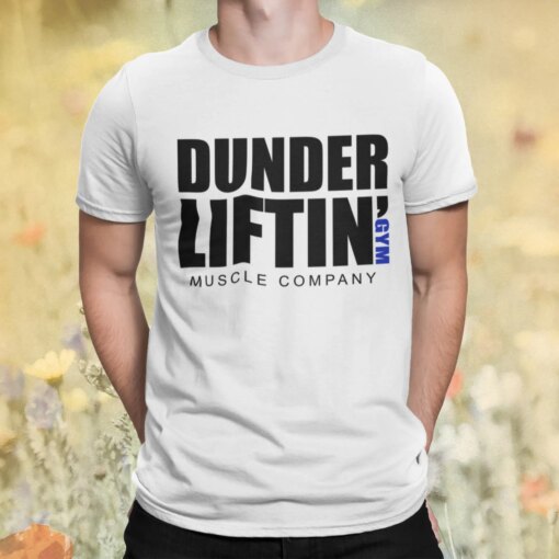 Dunder Liftin Gym Muscle Company Shirt Shirt Sweatshirt Long Sleeve Hoodie Tank Mug