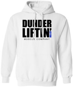 Dunder Liftin Gym Muscle Company Shirt Shirt Sweatshirt Long Sleeve Hoodie Tank Mug
