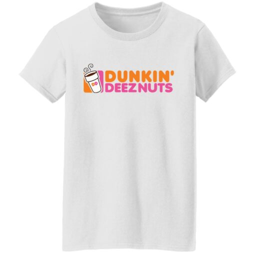 Dunkin’ deez nuts shirt Shirt Sweatshirt Long Sleeve Hoodie Tank Mug