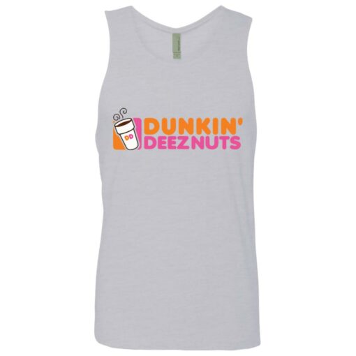 Dunkin’ deez nuts shirt Shirt Sweatshirt Long Sleeve Hoodie Tank Mug